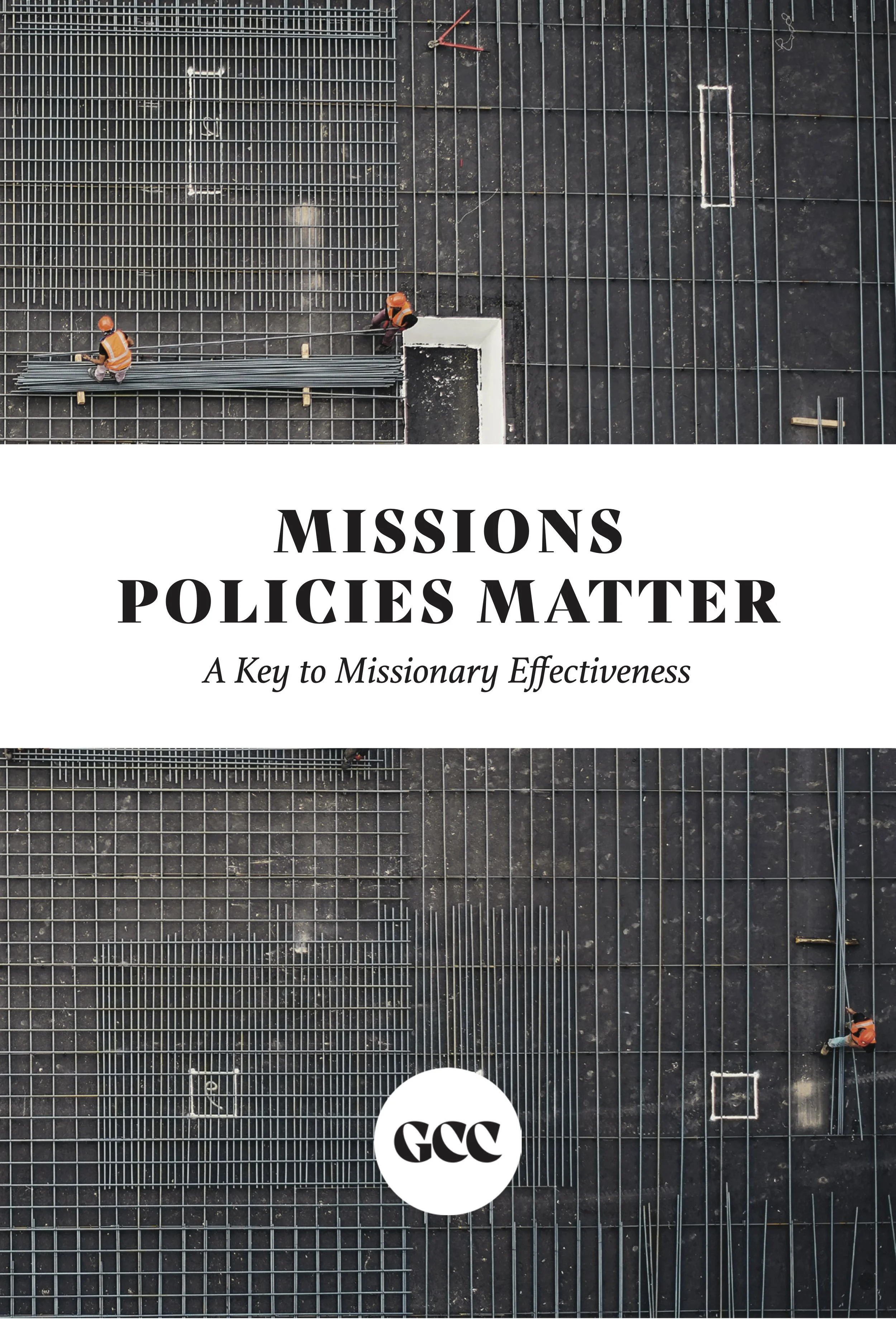 Missions Policies Matter: A Key to Missionary Effectiveness
