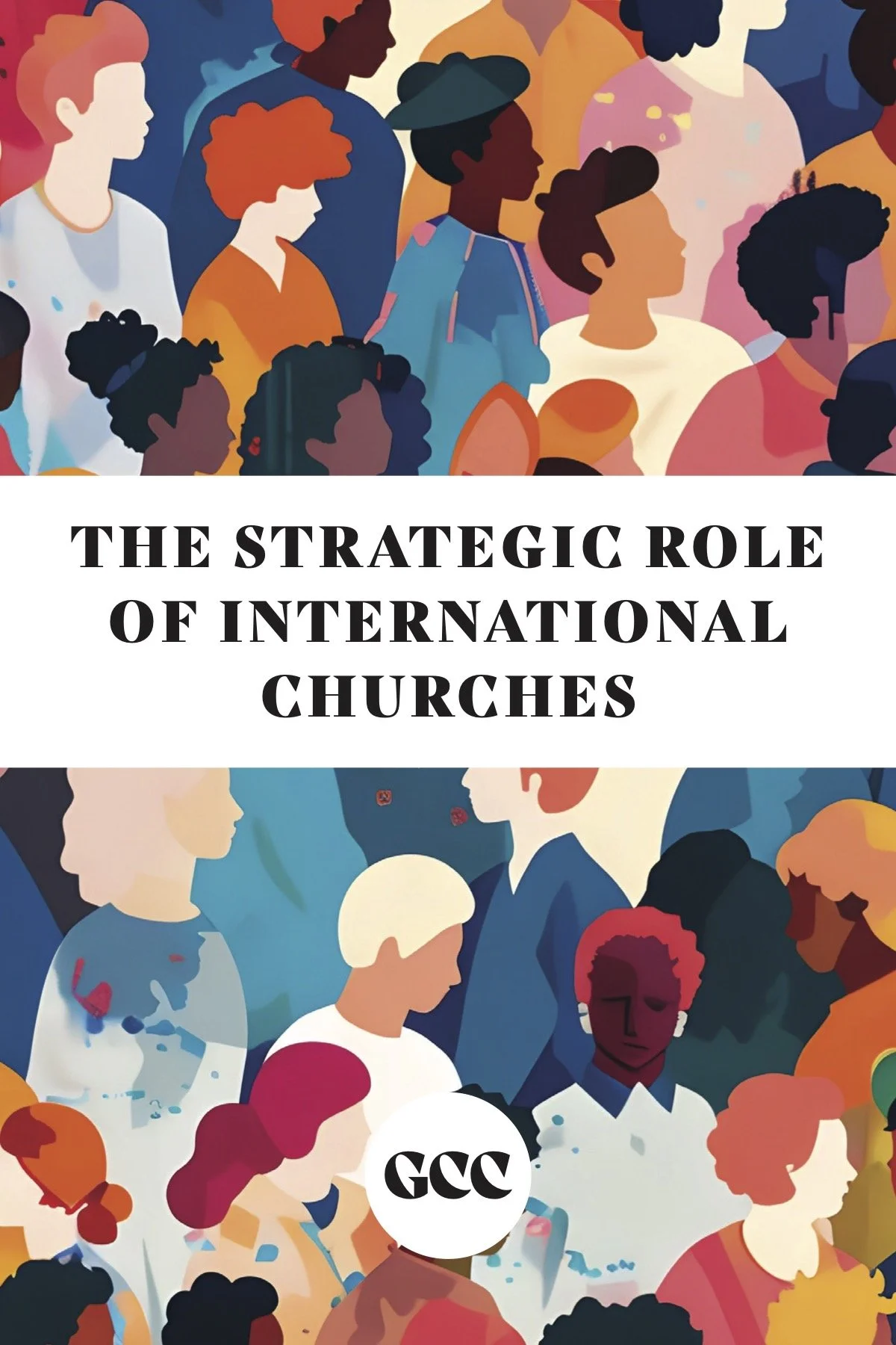 The Strategic Role of International Churches