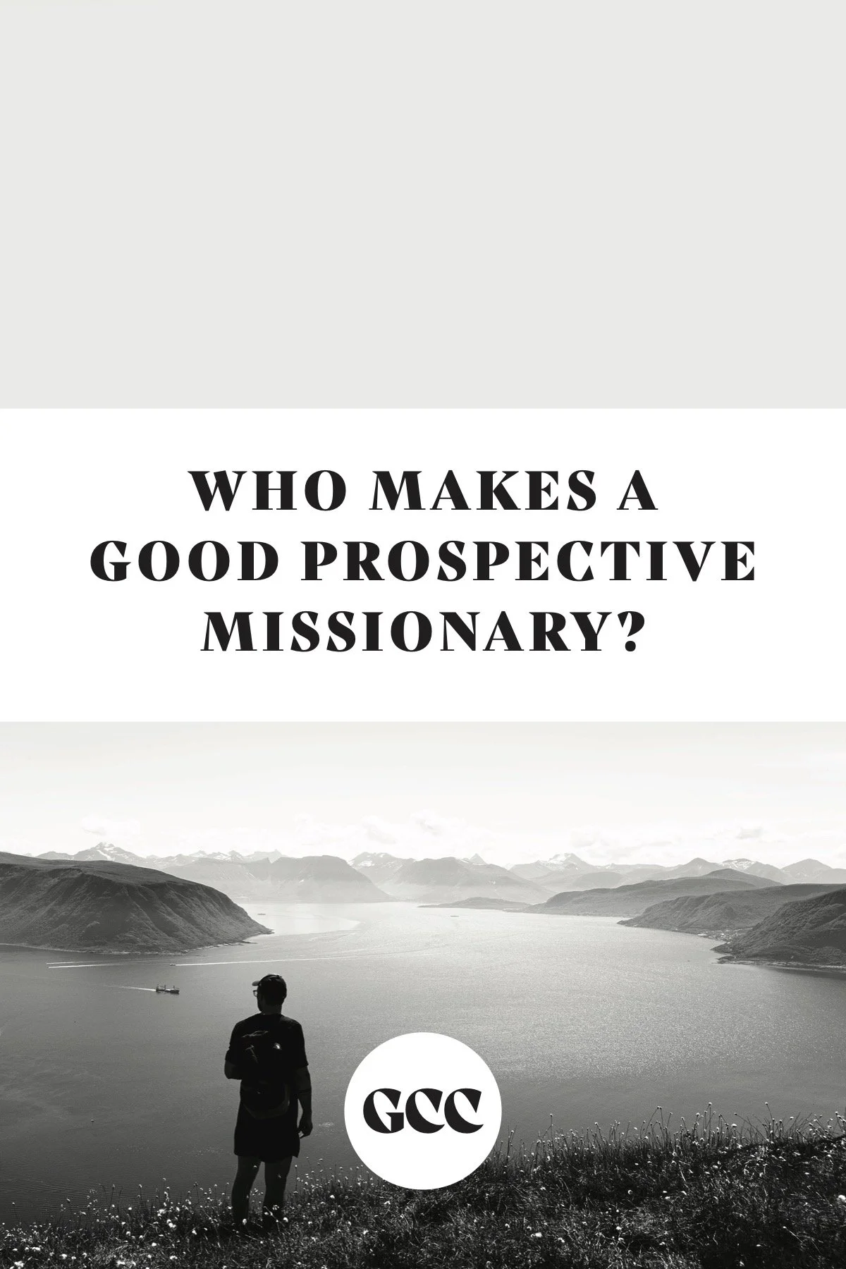 Who Makes a Good Prospective Missionary?