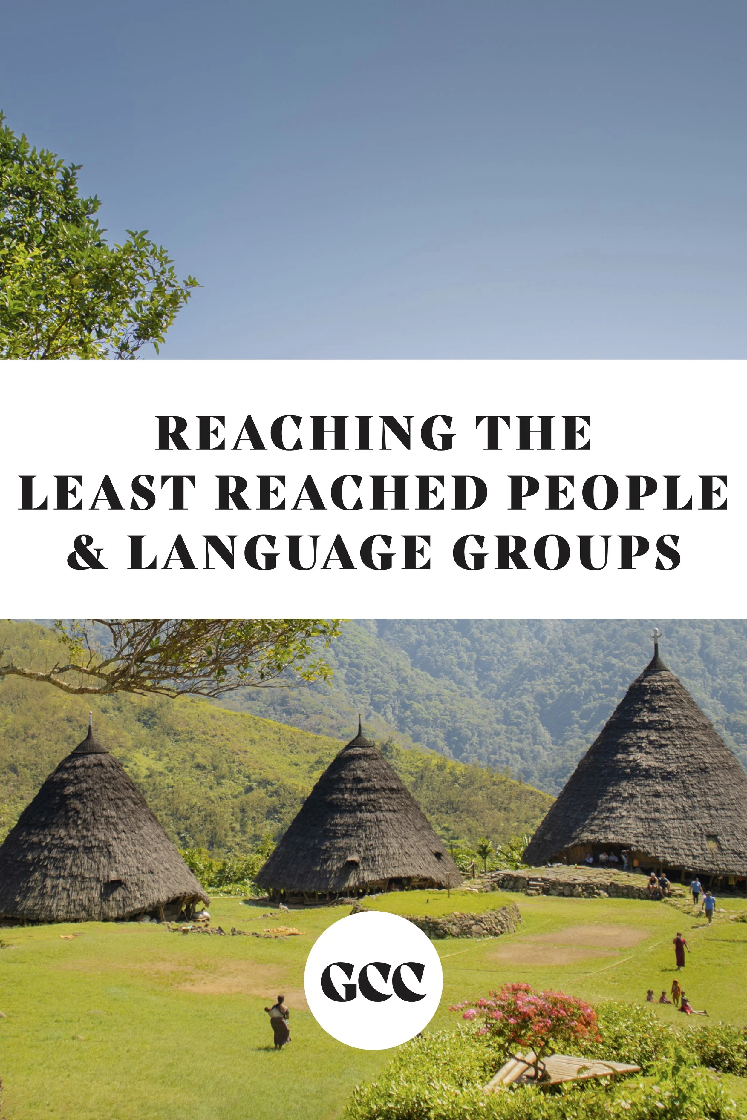 REACHING THE LEAST REACHED PEOPLE &amp; LANGUAGE GROUPS
