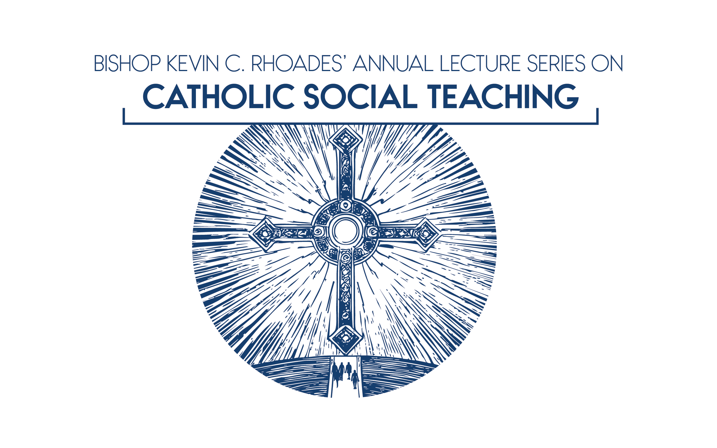 3rd Annual Bishop Kevin C. Rhoades’ Lecture Series on Catholic Social Teaching