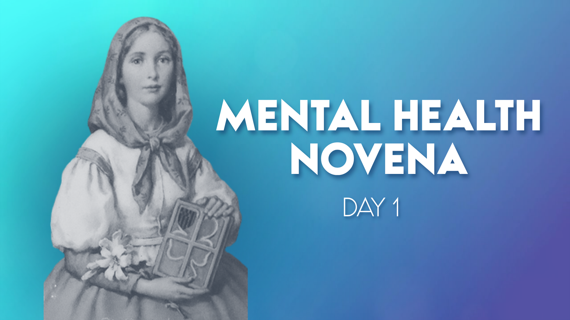 image of St. Dymphna with a blue gradient background, white text says Mental Health Novena Day 1