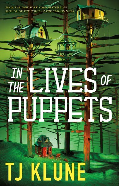 SIGNED Copy of TJ Klune's In the Lives of Puppets — Bluebird & Co.
