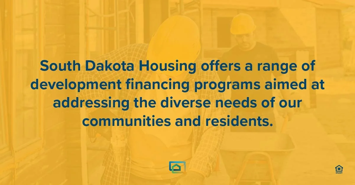 Housing Development Financing Programs Fuel Community Growth — SD Housing