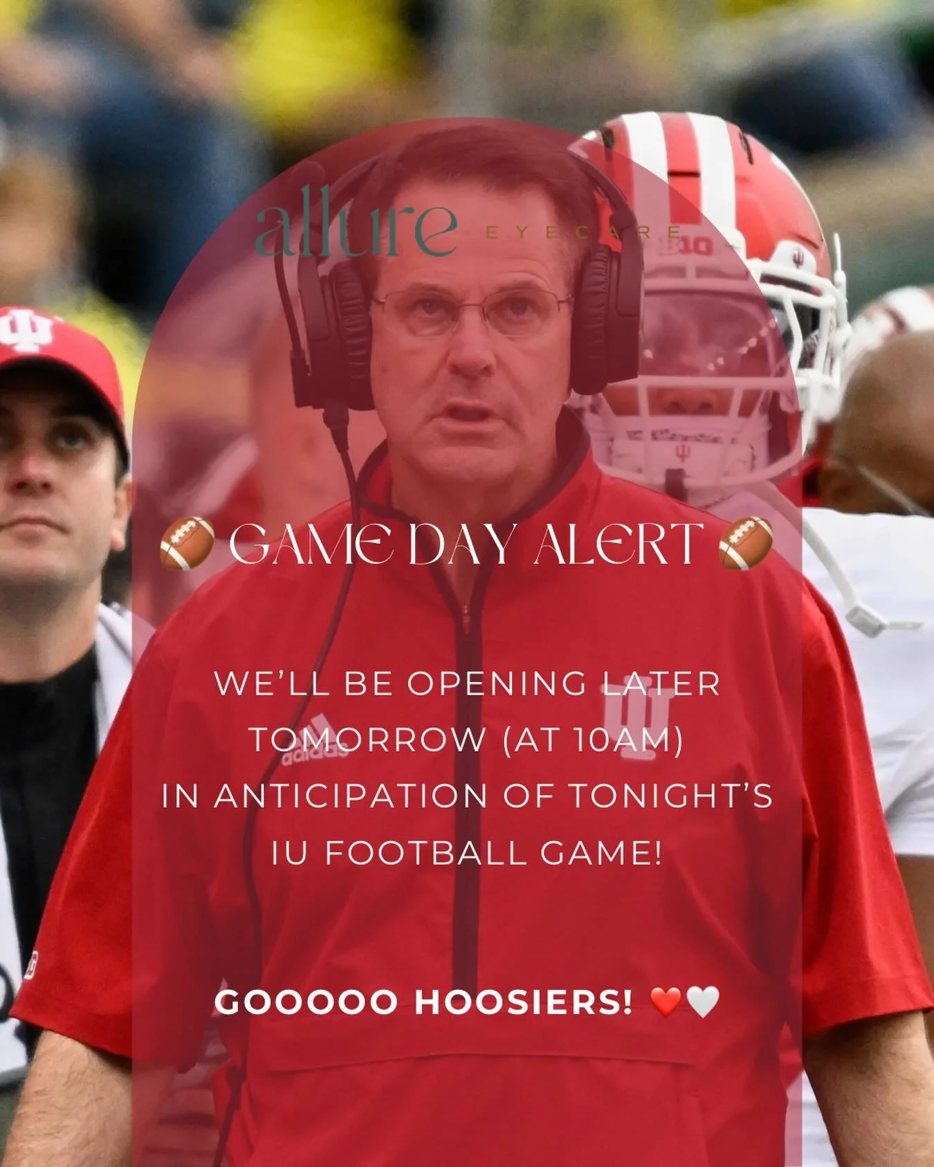 When IU plays, we adjust 😉🏈
We&rsquo;ll be opening later tomorrow, @ 10am, to enjoy the game tonight!

Curt can see the plays that well because he got his glasses at Allure Eyecare 👓🔥