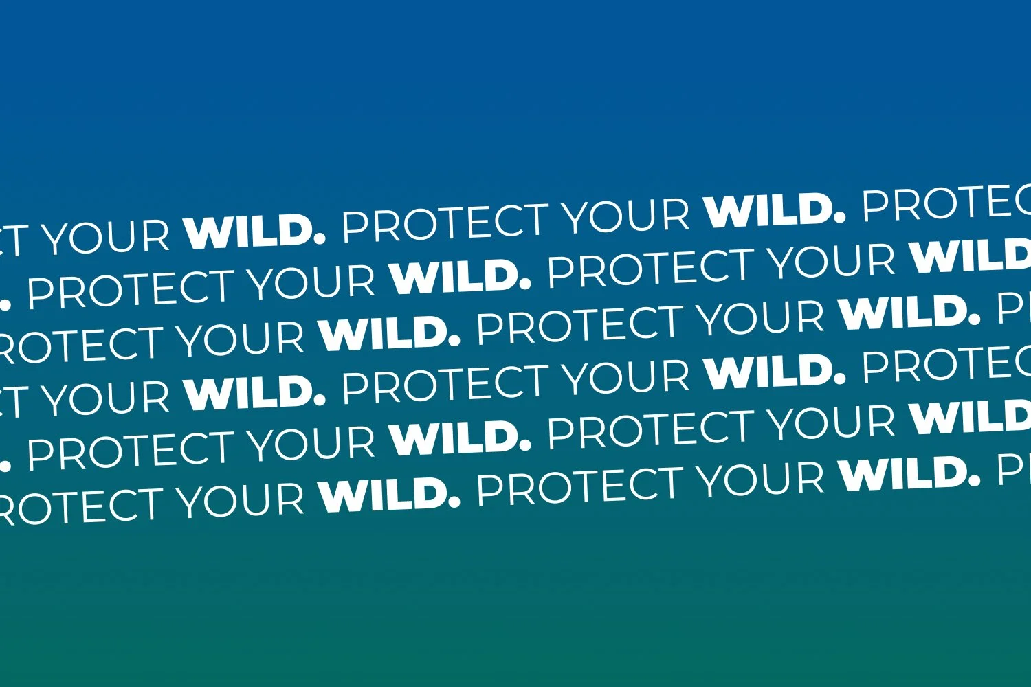Protect Your Wild