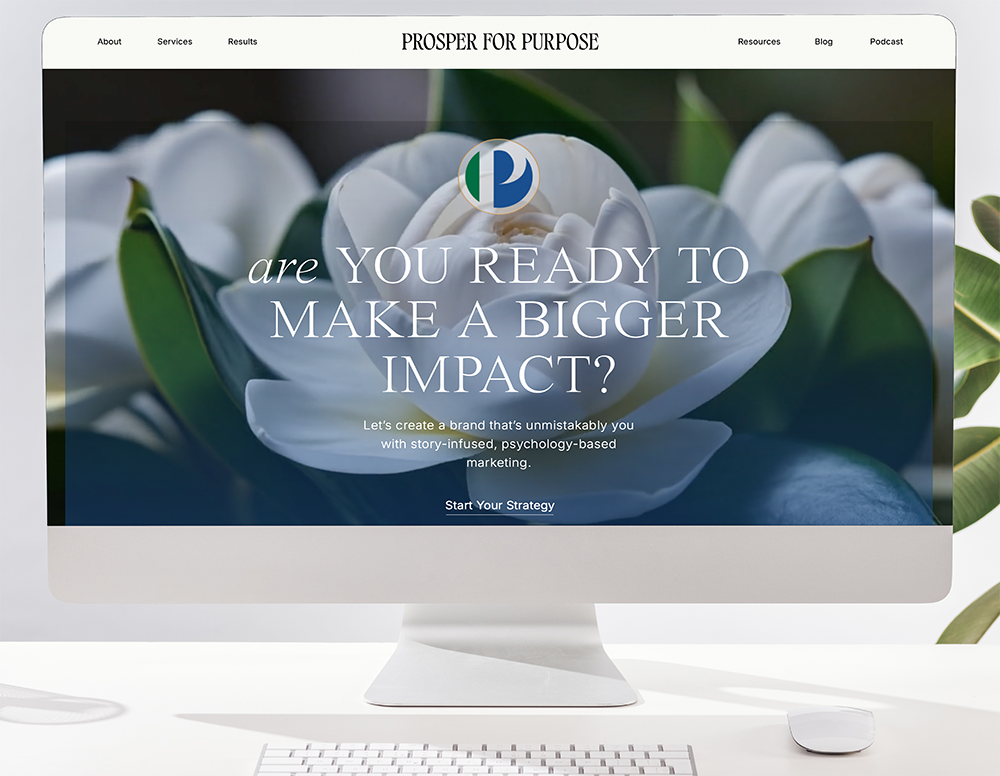 A website homepage titled 'Prosper for Purpose' on a desktop screen, featuring a close-up of a white flower with green leaves in the background, and a call-to-action message about making a bigger impact with storytelling-focused marketing.