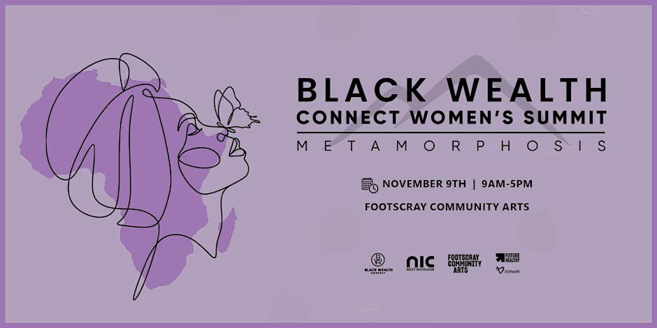 Black Wealth Connect Women’s Summit: Metamorphosis