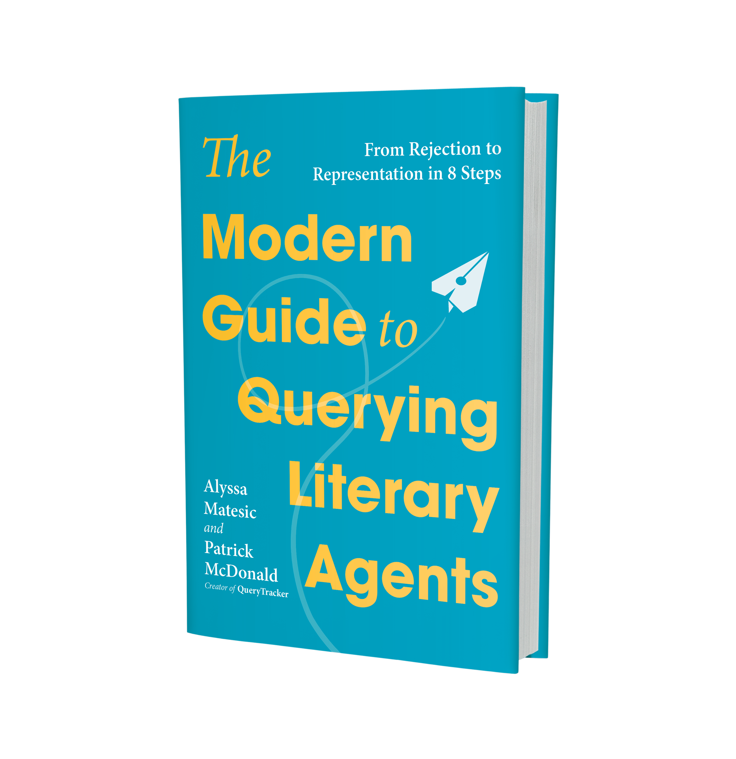 Cover of The Modern Guide to Querying Literary Agents by Alyssa Matesic