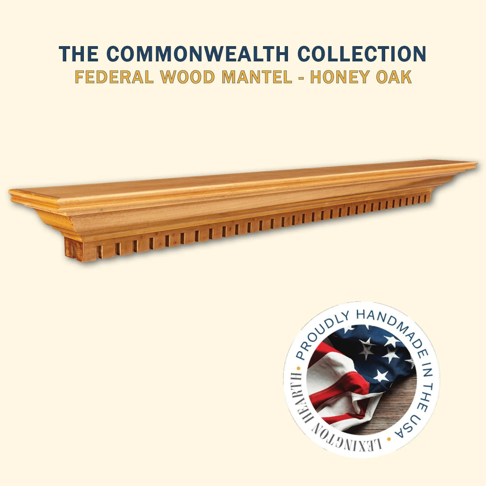A Classic wood Mantel  Shelf, The Federal Mantel shown in Honey Oak  is made In Kentucky