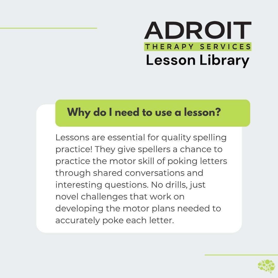 ❗️FAQ❗️

Why do I need to use a lesson?

Lessons are essential for quality spelling practice! A well-designed lesson:
&bull; Provides an opportunity to practice the motor skill of poking letters
&bull; Offers shared conversation through interesting q