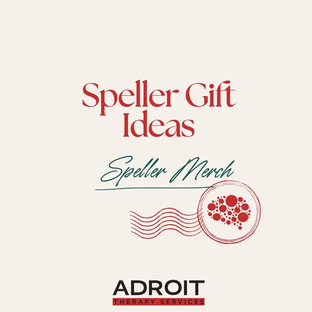 SPELLER GIFT IDEAS - SPELLER MERCH🎁✨

There is still time to order some speller merch for the holidays! Celebrate the gift of communication and joy with merch made for (and even by!) spellers.

Adroit Therapy Merch: https://shorturl.at/UsfXG
I-ASC M