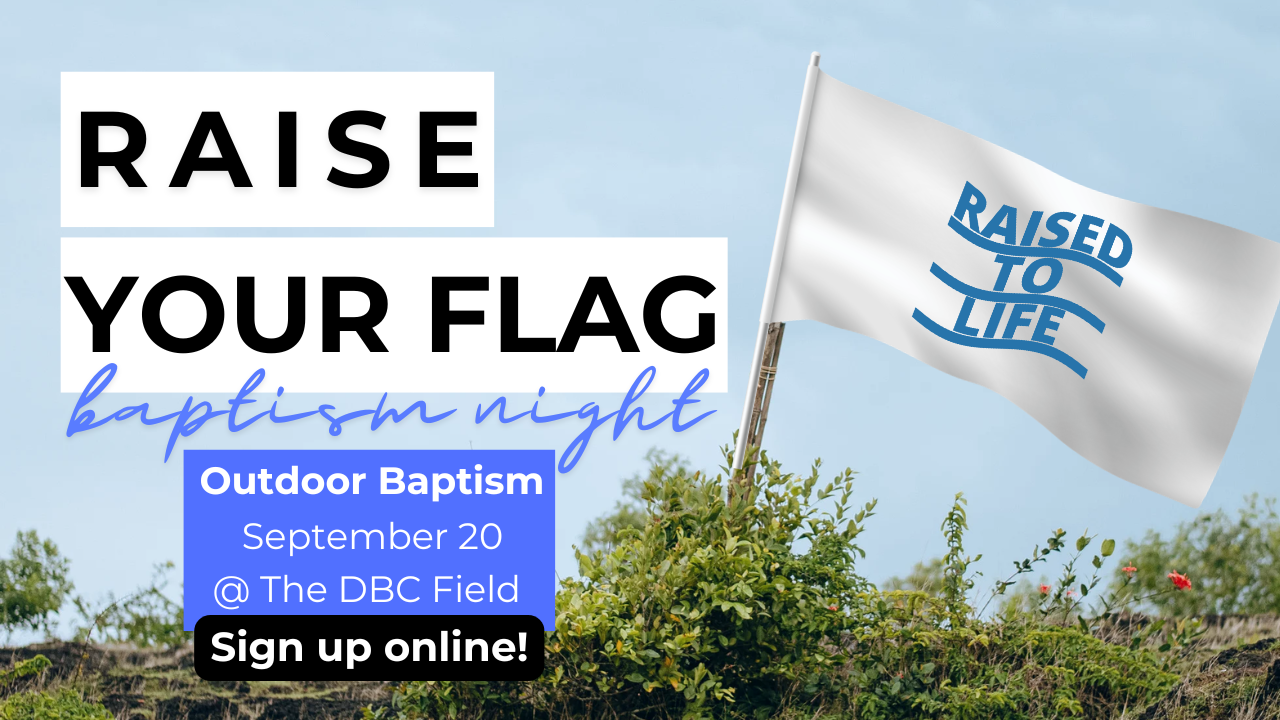 Raise Your Flag Outdoor Baptism
