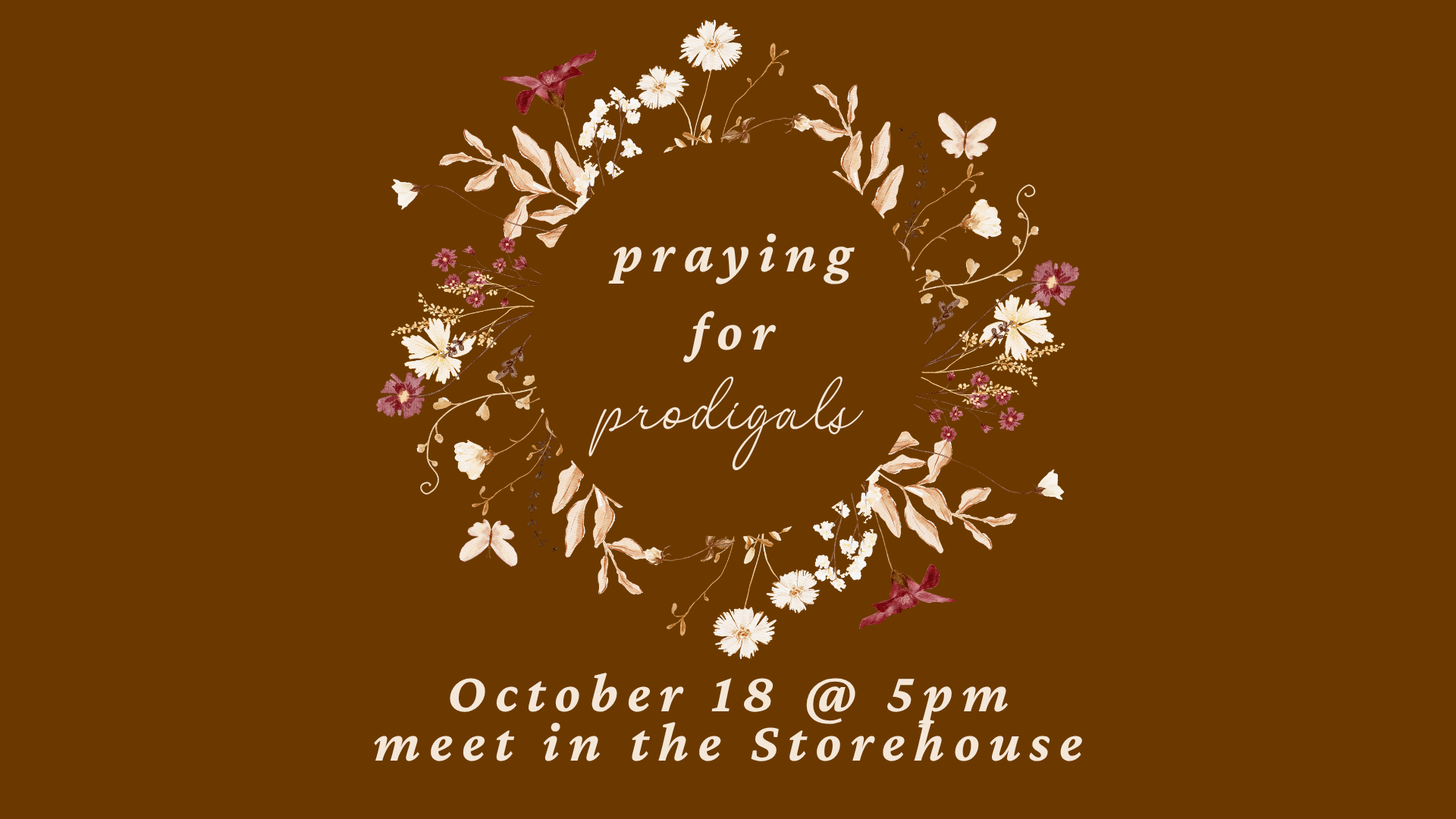 Are you praying for someone who has wandered from the Lord? Join our Women's Ministry for a time of prayer on October 18 at 5pm in the Storehouse!