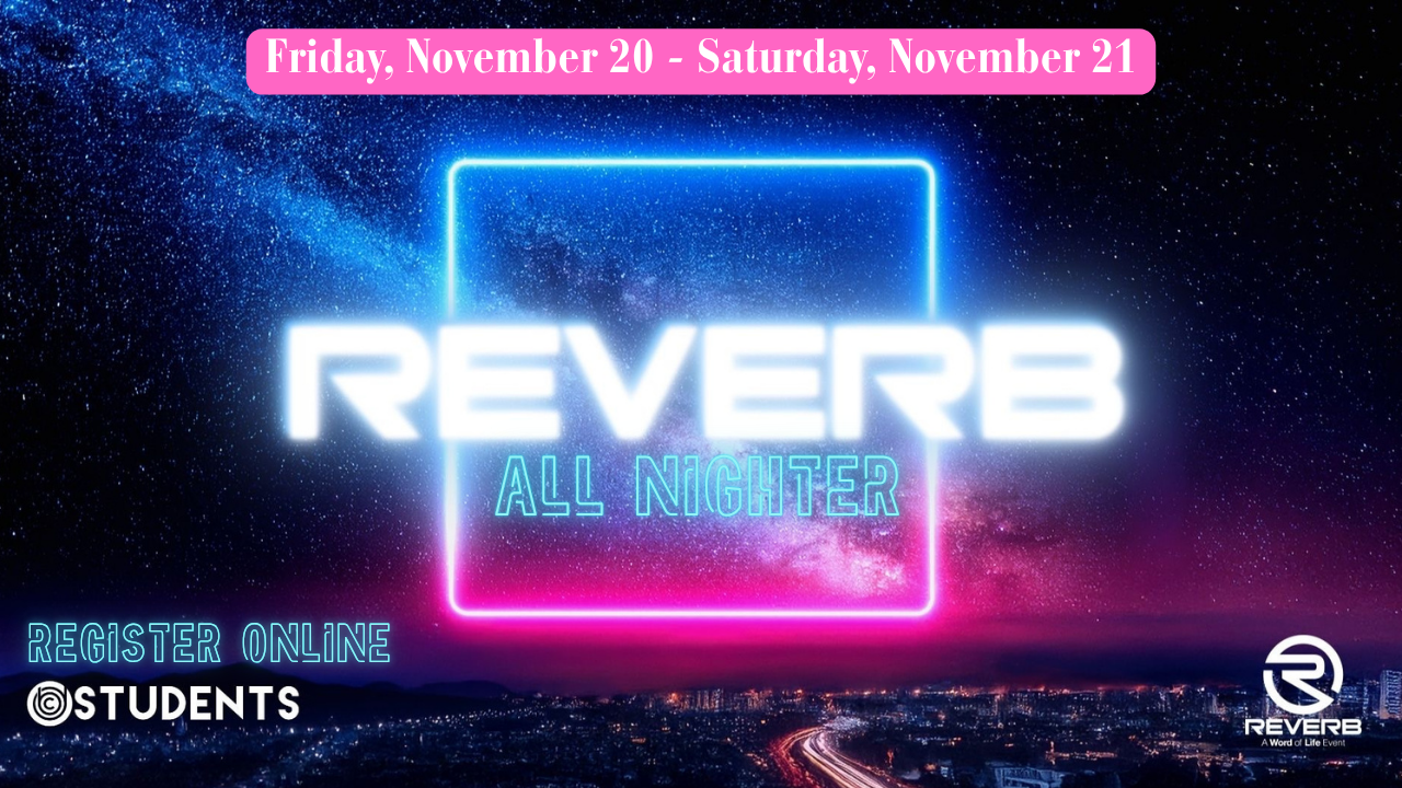 REVERB is high energy professional sports event that keeps moving all night with games, prizes, and late night activities happening on November 20, hosted at UTC. And they’ll be sharing Jesus through it all.  Cost is $65. Parents, please click the gr