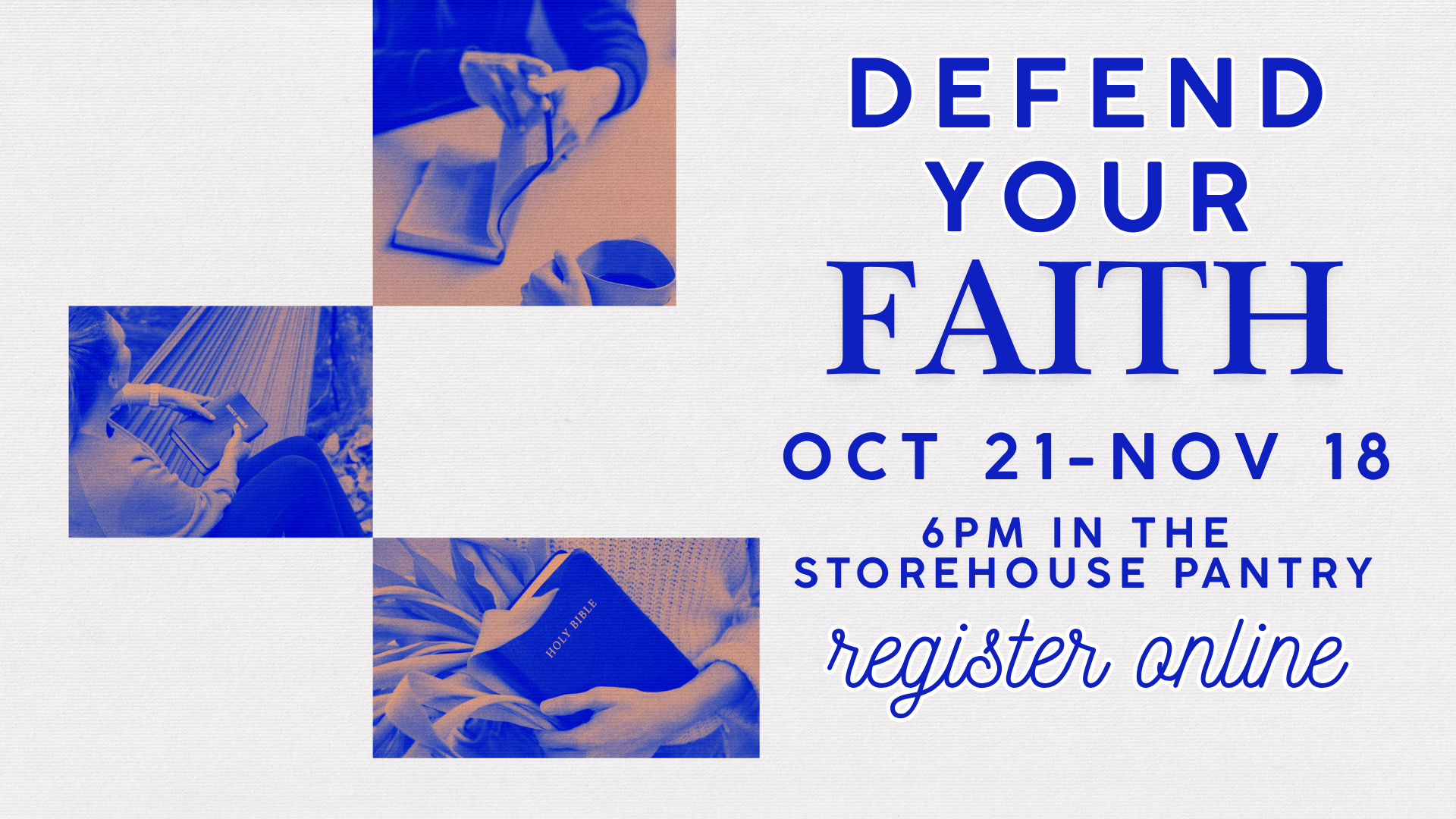 Defend Your Faith begins on October 21 on Wednesday nights at 6pm in the Storehouse Pantry. Ever wanted to know how to answer someone who questions you about what you believe? This is the class for you. Click the graphic above to register!