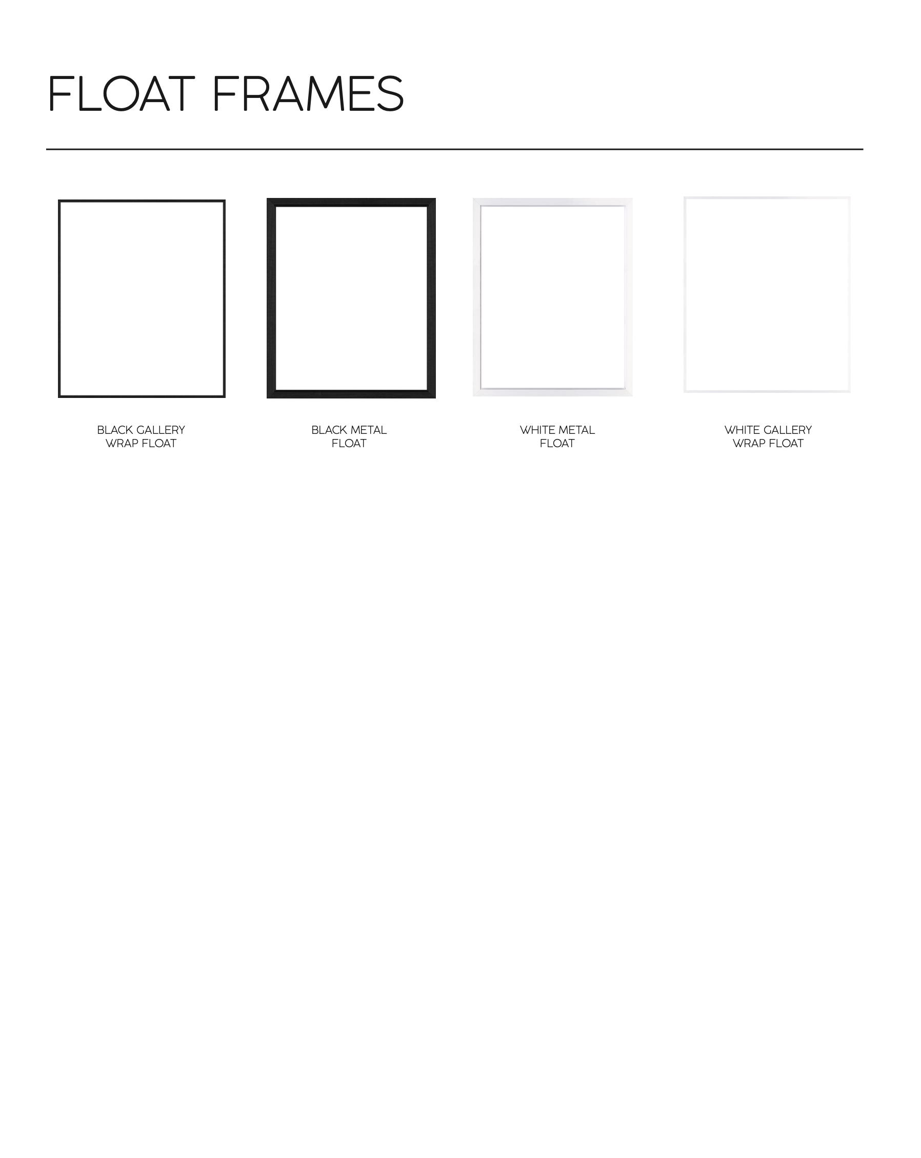 Four types of float frames labeled: Black Gallery Wrap Float, Black Metal Float, White Metal Float, White Gallery Wrap Float.