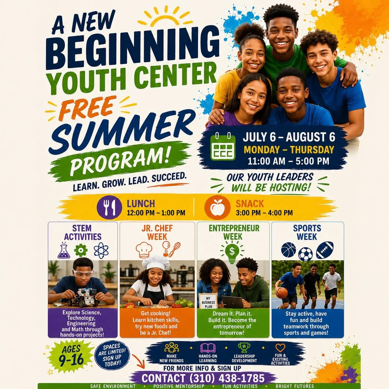 ☀️ A summer full of learning, leadership, and fun starts here!

Join the *A New Beginning Youth Center* for our **FREE Summer Program** for ages **9&ndash;16** from **July 6 &ndash; August 6** 🎉

📅 Monday&ndash;Thursday
⏰ 11:00 AM &ndash; 5:00 PM

