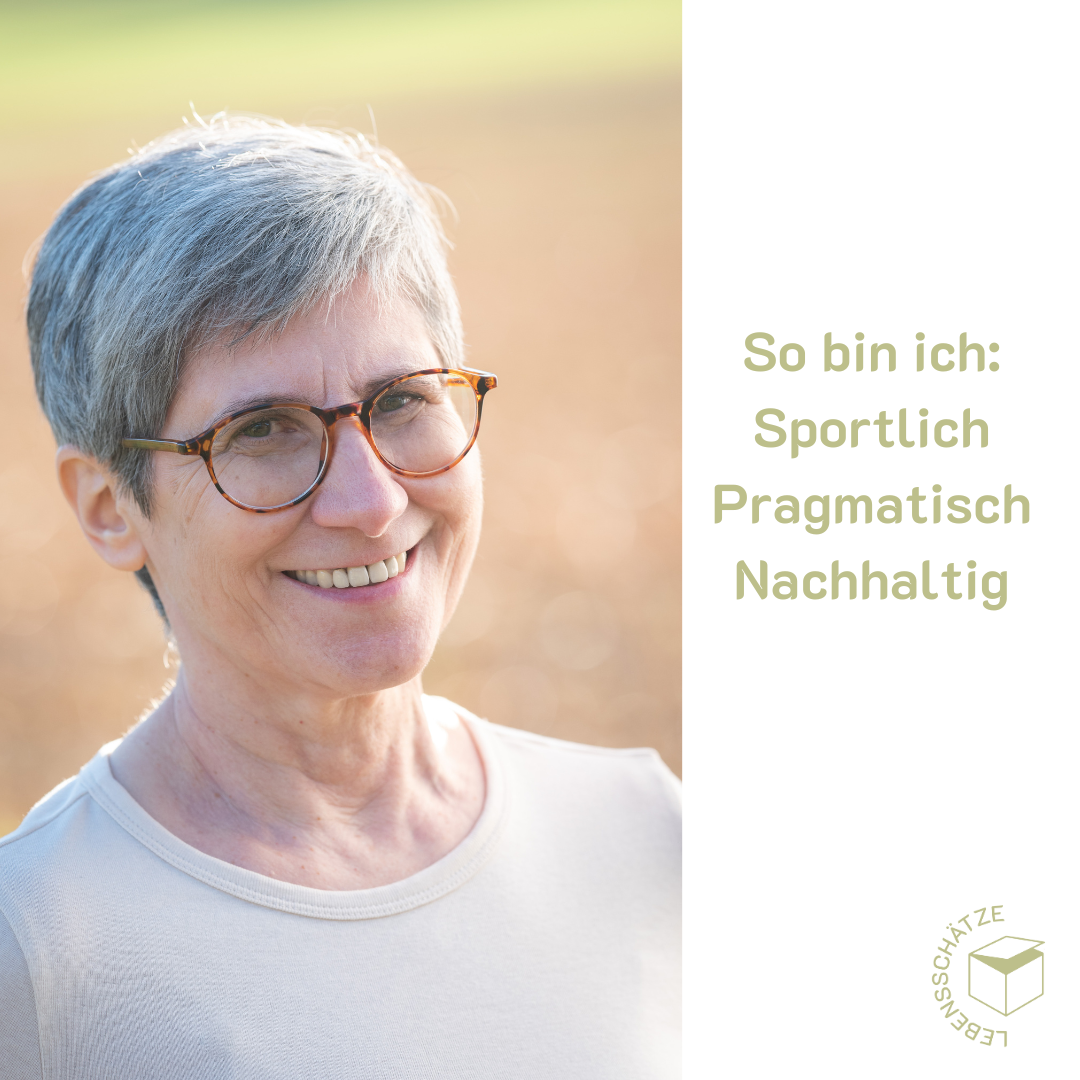 Foto Corinna Theis. Schrift in grüner Farbe: So bin ich: Sportlich, pragmatisch, nachhaltig. Grünes Logo Lebensschätze.