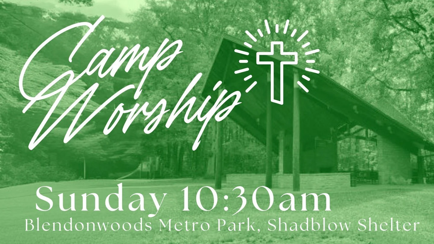 Worship will be OFFSITE This Sunday! Join us for worship at 10:30 at the Shadblow Shelter at Blendonwoods Metro Park. All the Camp Worship details including directions and potluck sign up are at the newsletter link in our bio!