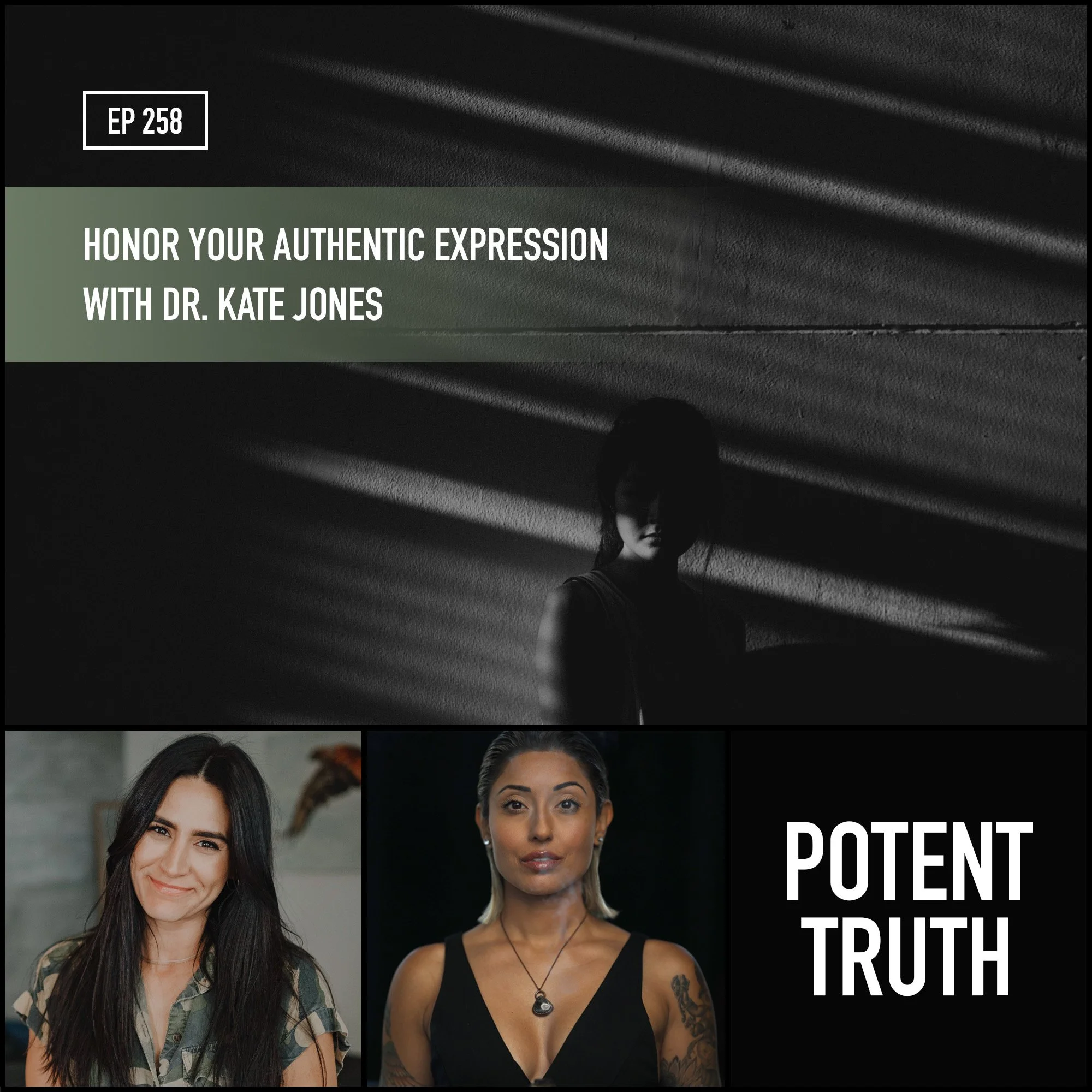 258: Honor Your Authentic Expression w/ Dr. Kate Jones