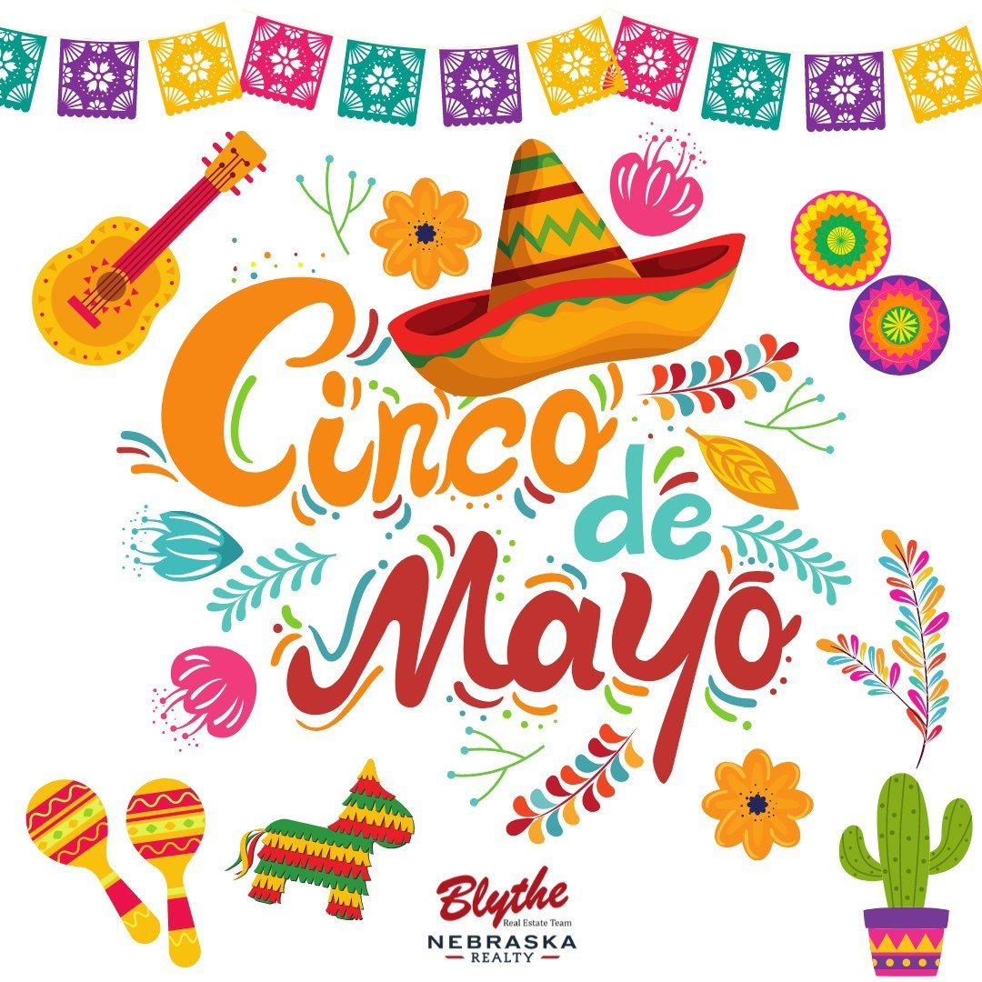 Happy Cinco De Mayo! 🌮🪅

#HappyCincoDeMayo
#blytherealestateteam
#nebraskarealty
#LetsExplorein24
#NR2024