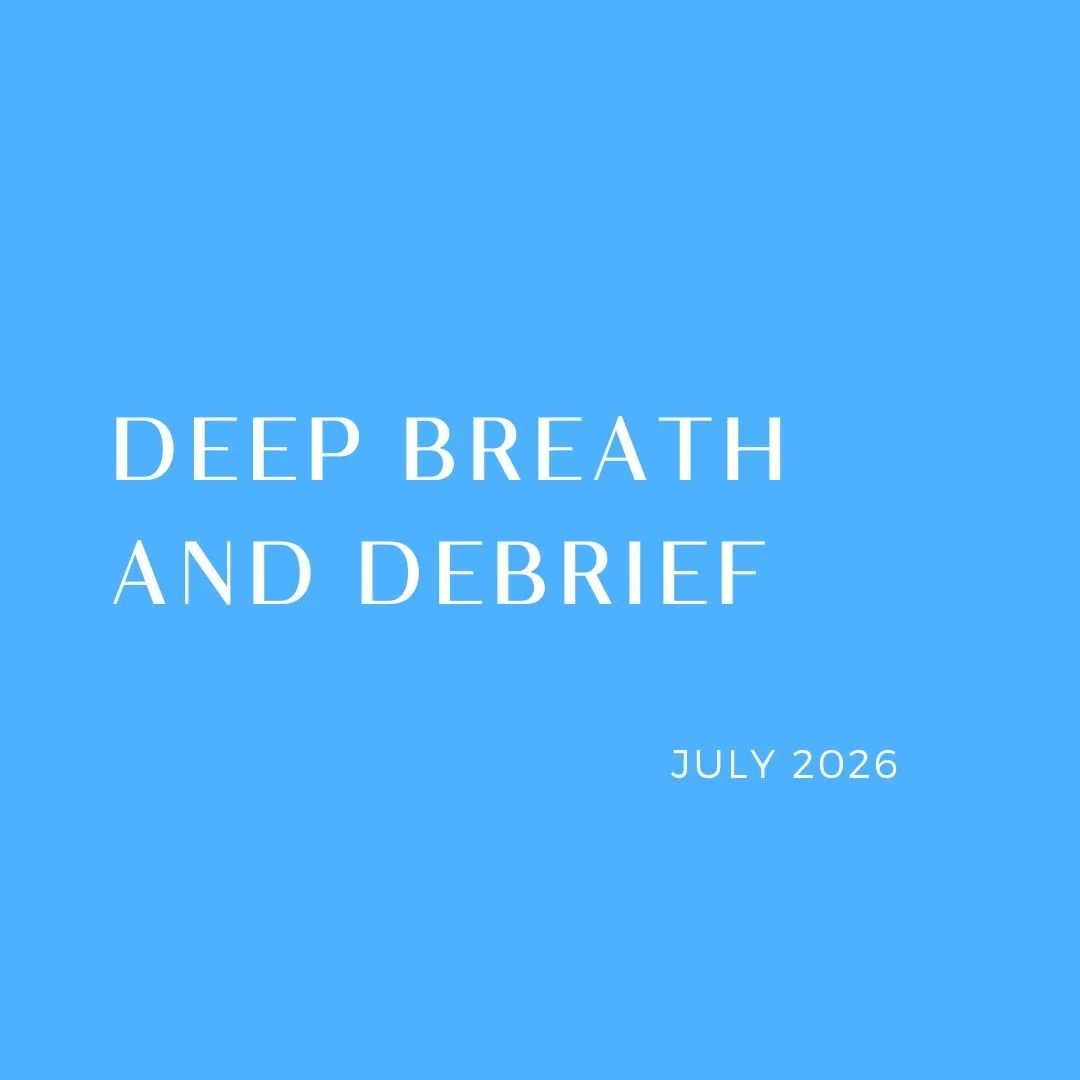 Blue background with white text that reads "Deep Breath and Debrief Spring 2026."