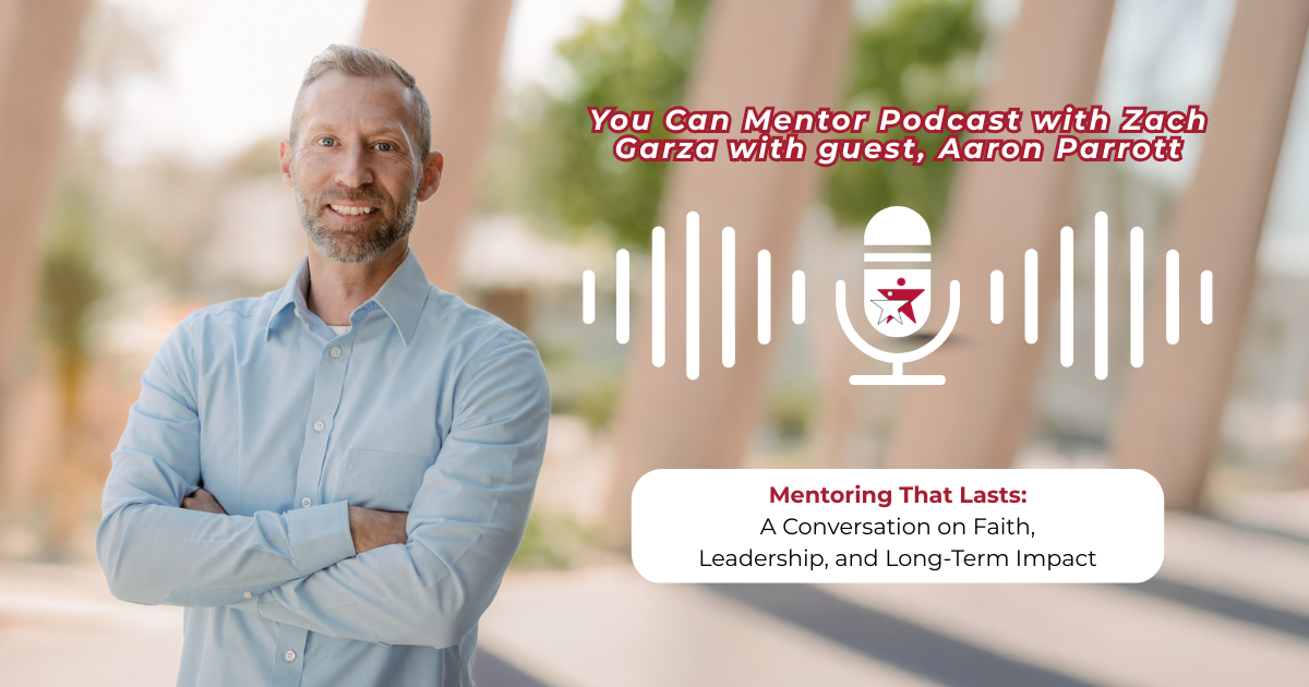 Mentoring That Lasts: A Conversation on Faith, Leadership, and Long-Term Impact
