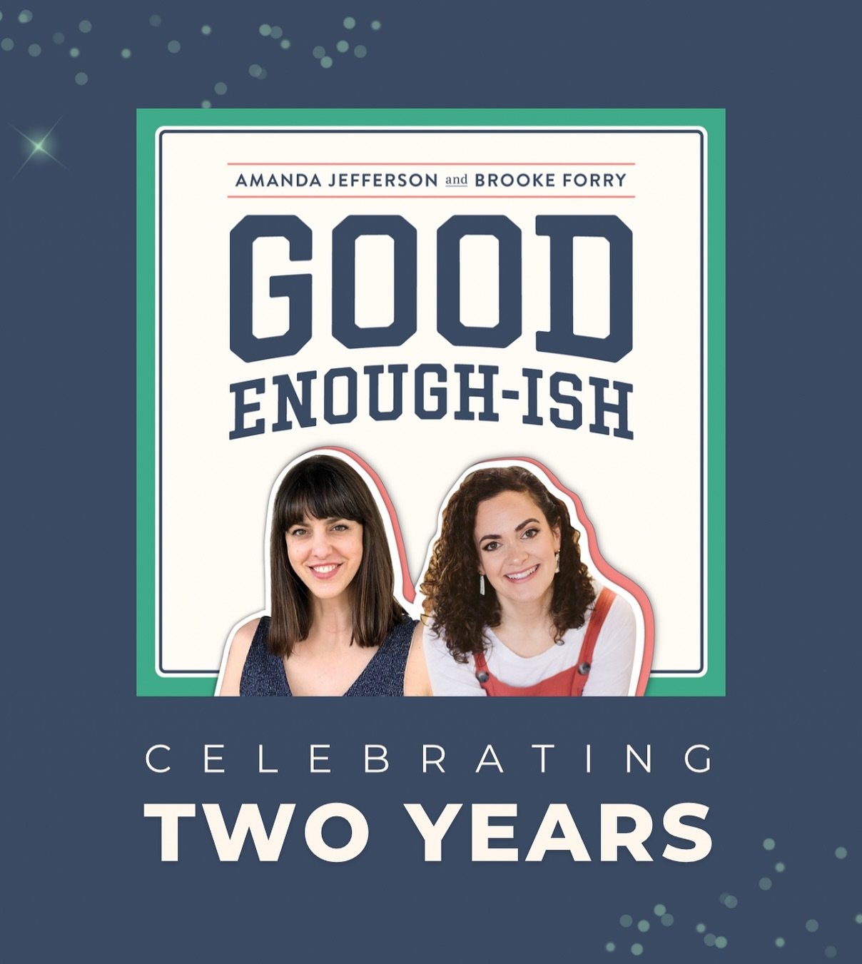The first episode of Good Enough-ish dropped two years ago today! 🎉 We have grown and evolved along with the podcast and we are so grateful to our lisheners for keeping us going. Here&rsquo;s to many more episodes of joy-sparking moments, favors to 