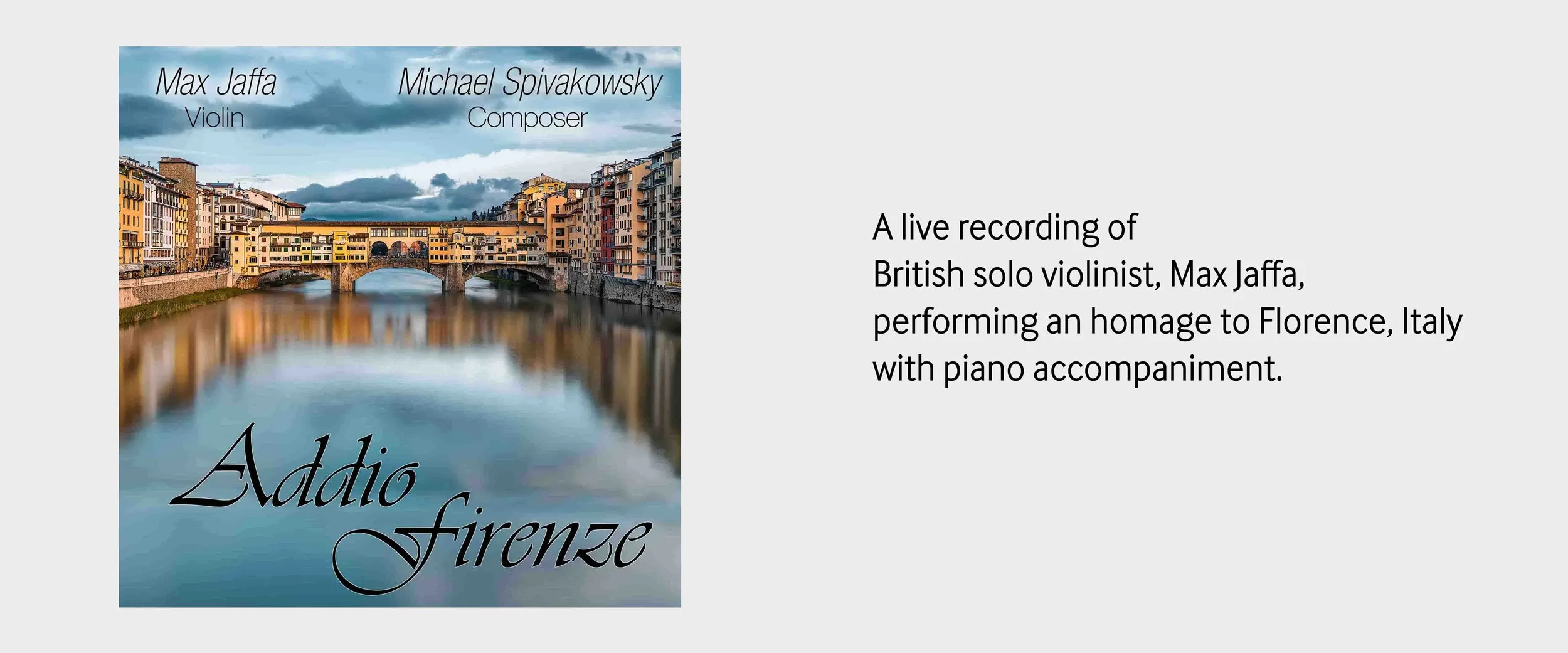 Addio Firenze, Michael Spivakowsky, Composer, Max jaffa Violin