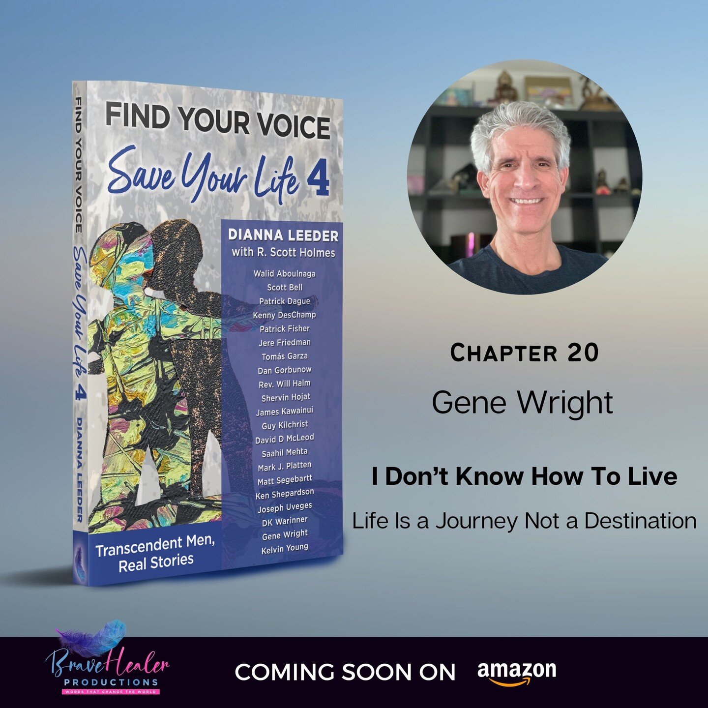 Hey there,
I&rsquo;m excited to share that I&rsquo;ll be a featured author in an upcoming collaborative book published by Brave Healer Productions called: Find Your Voice, Save Your Life 4: Transcendent Men, Real Stories.
This is an incredible projec