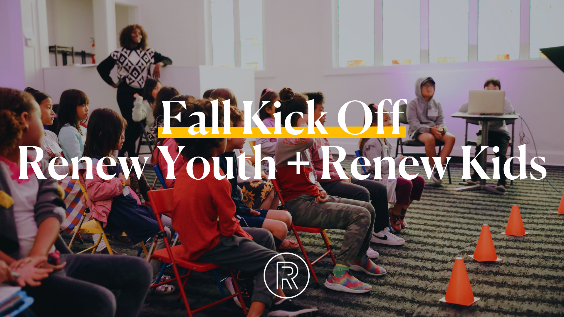 Fall Kick Off For Renew Kids + Renew Youth