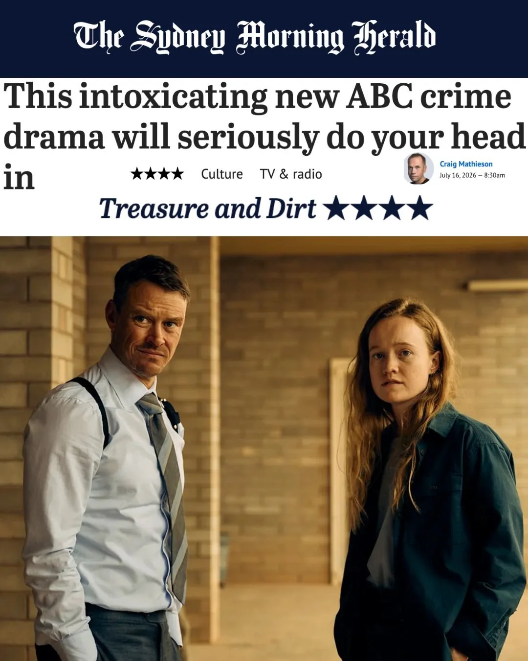 Treasure &amp; Dirt Receives 4-Star Review, Sydney Morning Herald: ‘This intoxicating new ABC crime drama will seriously do your head in’