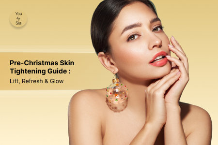 Countdown to Christmas Glow: How to Refresh and Tighten Skin Before the Festive Season&nbsp;