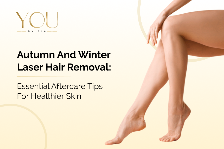 Autumn And Winter Laser Hair Removal: Essential Aftercare Tips For Healthier Skin&nbsp;