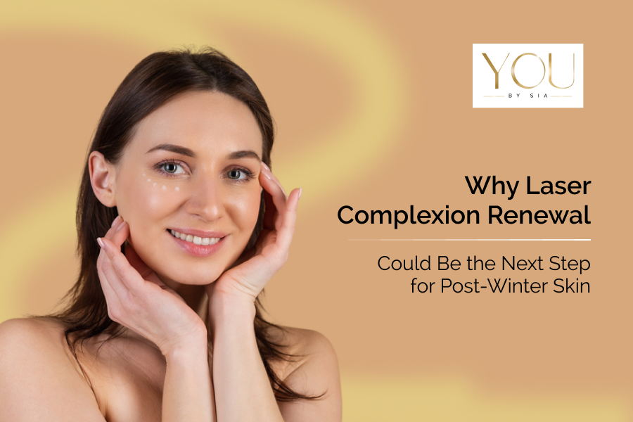 Why Laser Complexion Renewal Could Be the Next Step for Post-Winter Skin&nbsp;