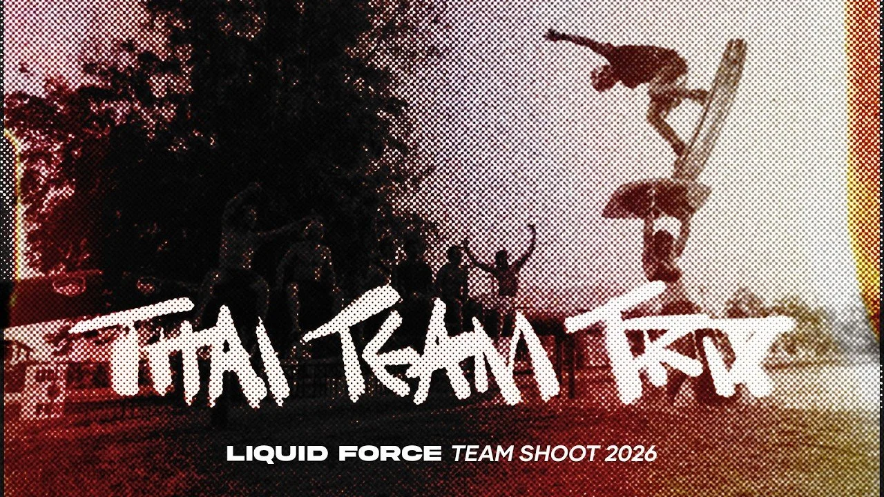 Liquid Force Park Shoot 2026 | Thai Team Trip