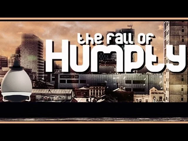 The Fall of Humpty
