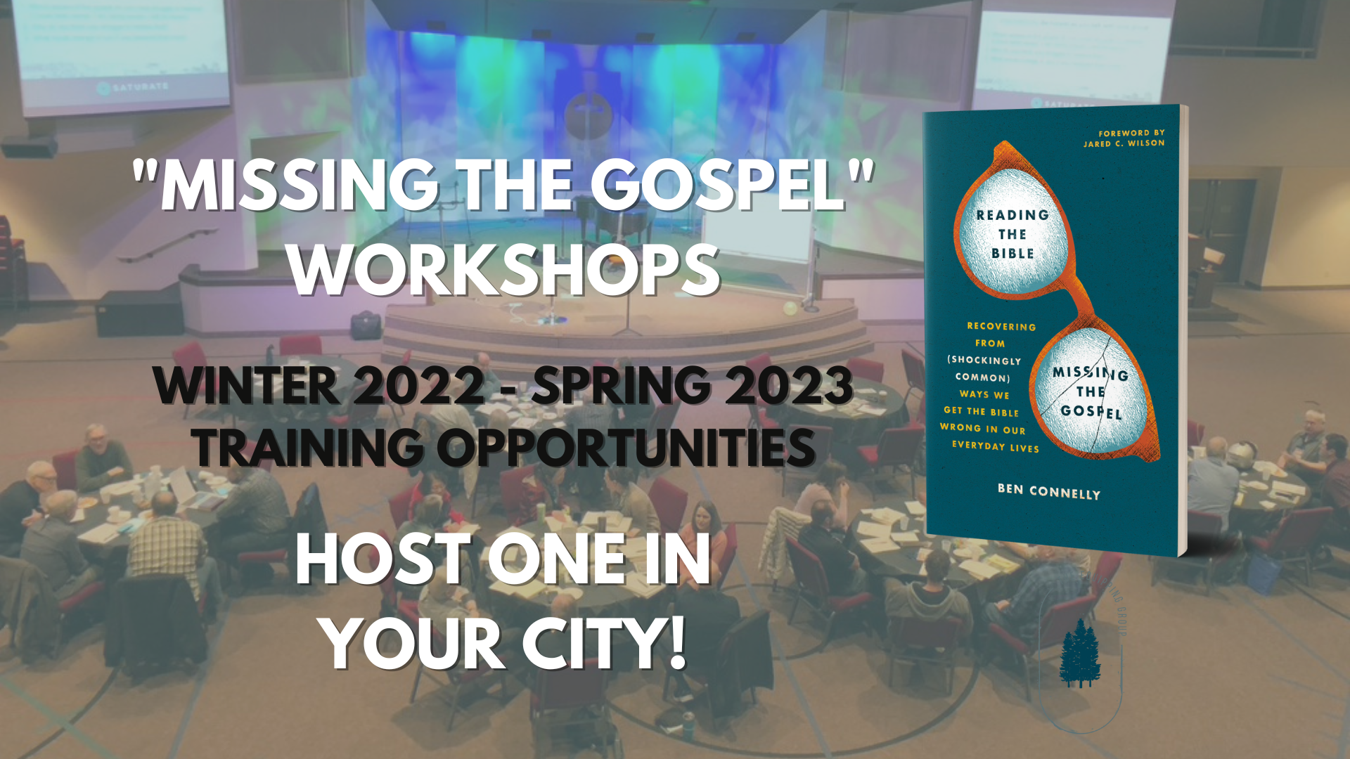 Host a “Missing the Gospel” Workshop!