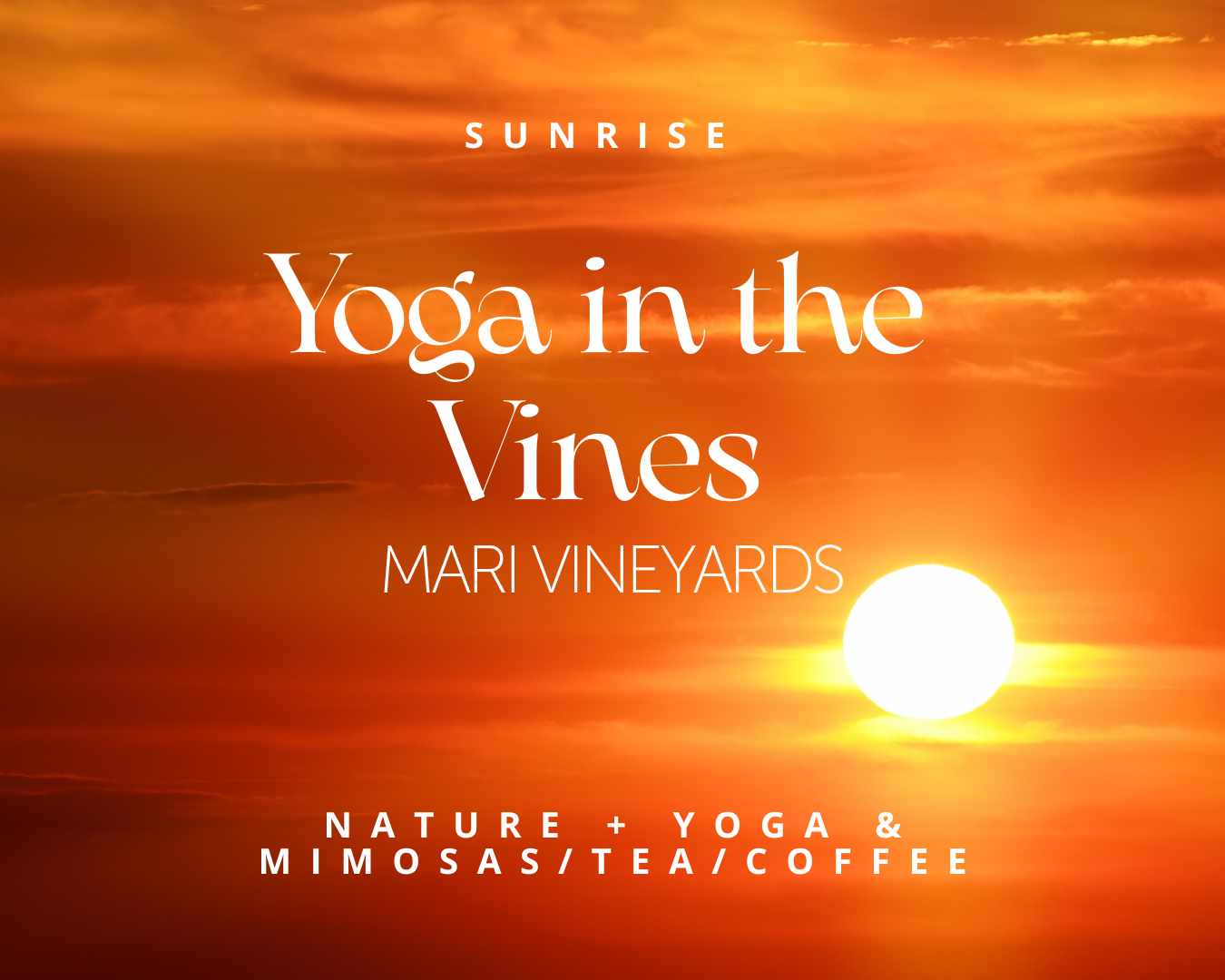 SUNRISE FRIDAY @ MARI VINEYARDS