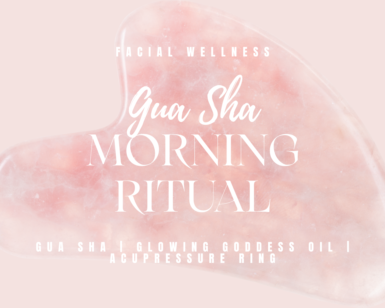 Gua Sha Morning Ritual