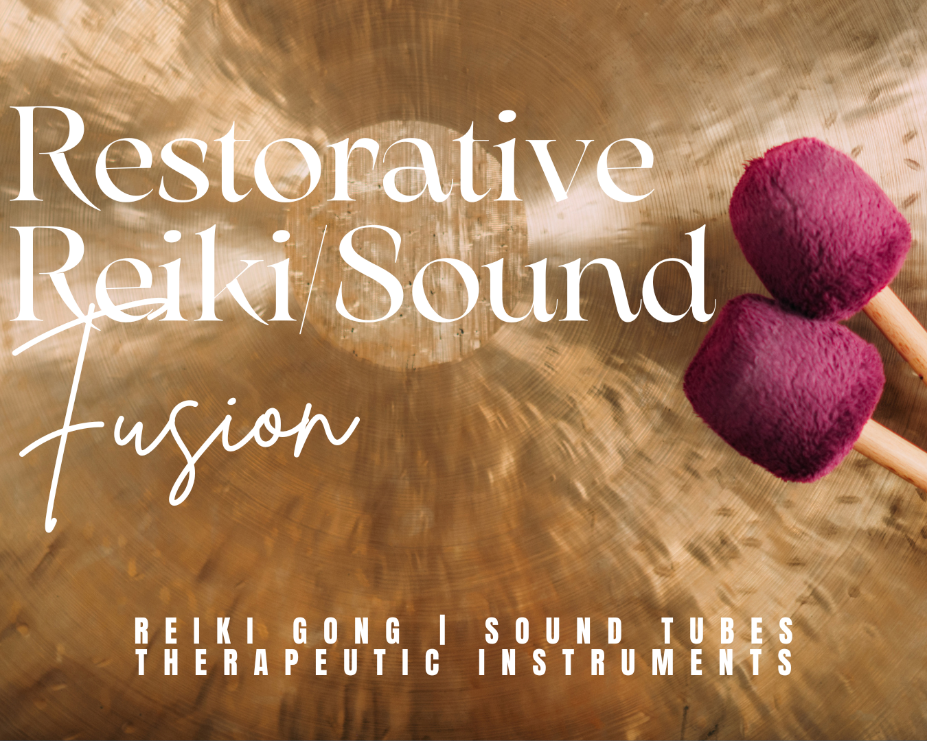 Restorative Reiki/Sound Fusion