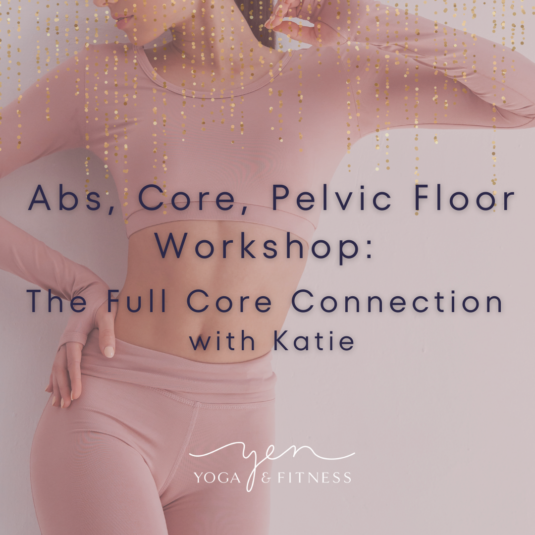 Abs, Core, Pelvic Floor: The Full Core COnnection