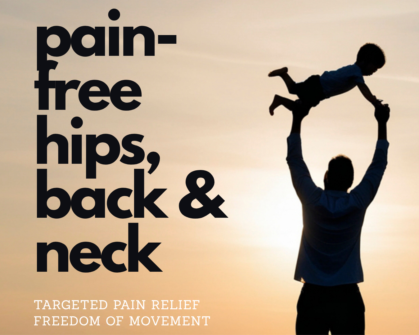 PAIN-FREE HIPS, BACK & NECK