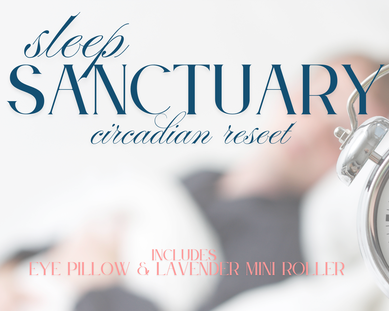 SLEEP SANCTUARY CIRCADIAN RESET