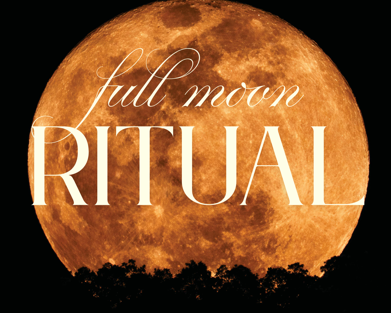 FULL MOON RITUAL