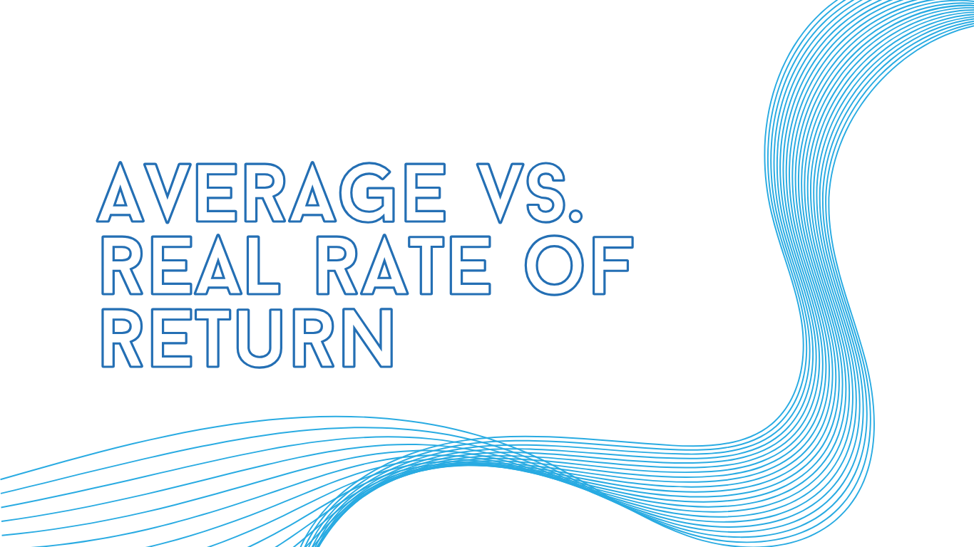 average vs. real rate of return