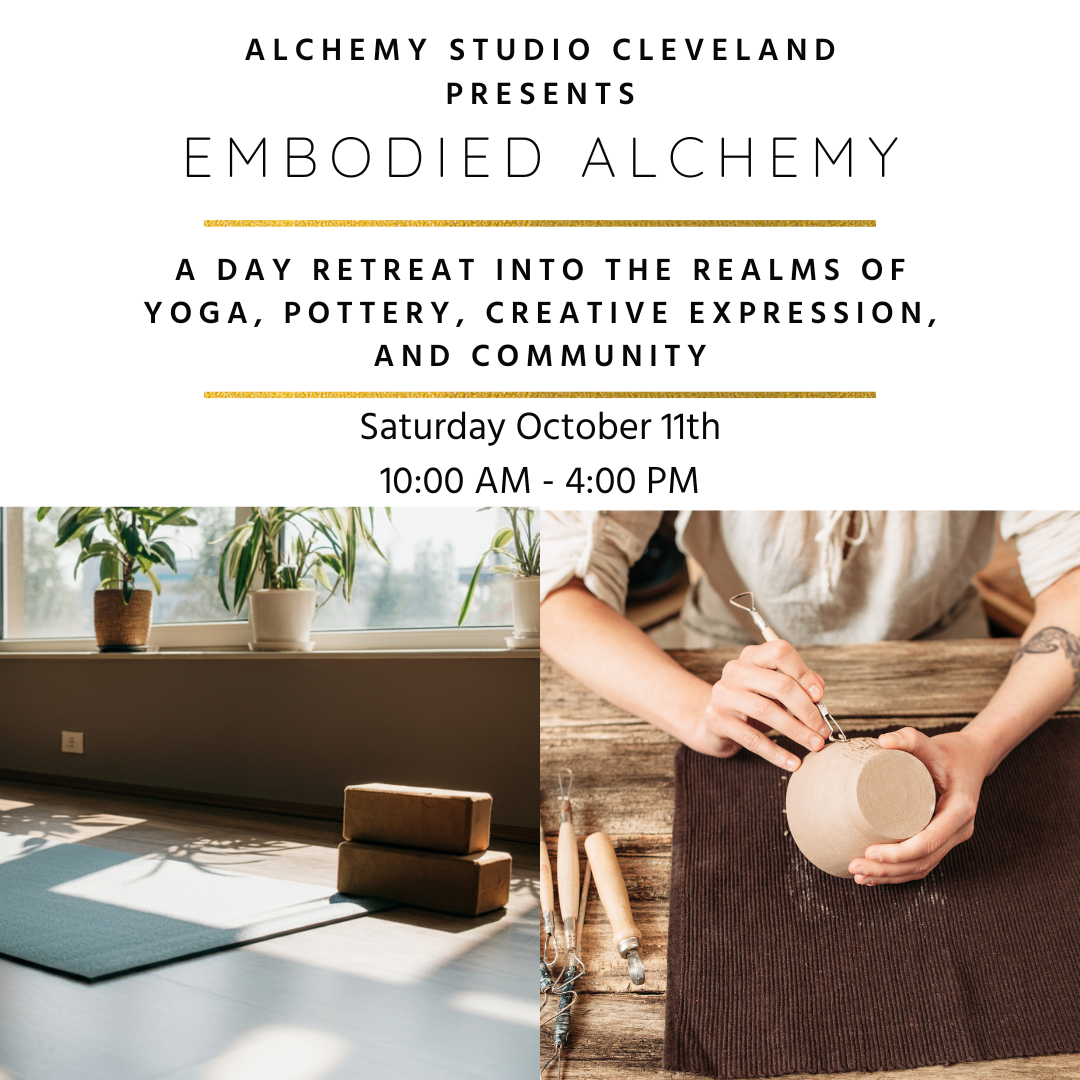 Embodied Alchemy - A Day "retreat" into the realms of Yoga, Pottery, Creative Expression, and Community Connection