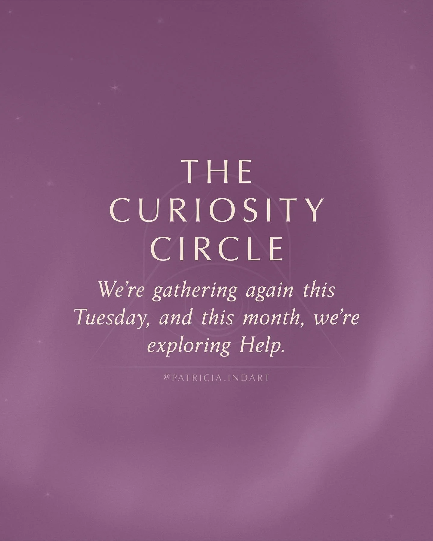 The Curiosity Circle is back for September, and this month we&rsquo;re diving into Help &mdash; the asking, the offering, the receiving, the resisting.

We meet every Tuesday night from 8&ndash;10pm EST over Zoom for 4 weeks of real-time conversation