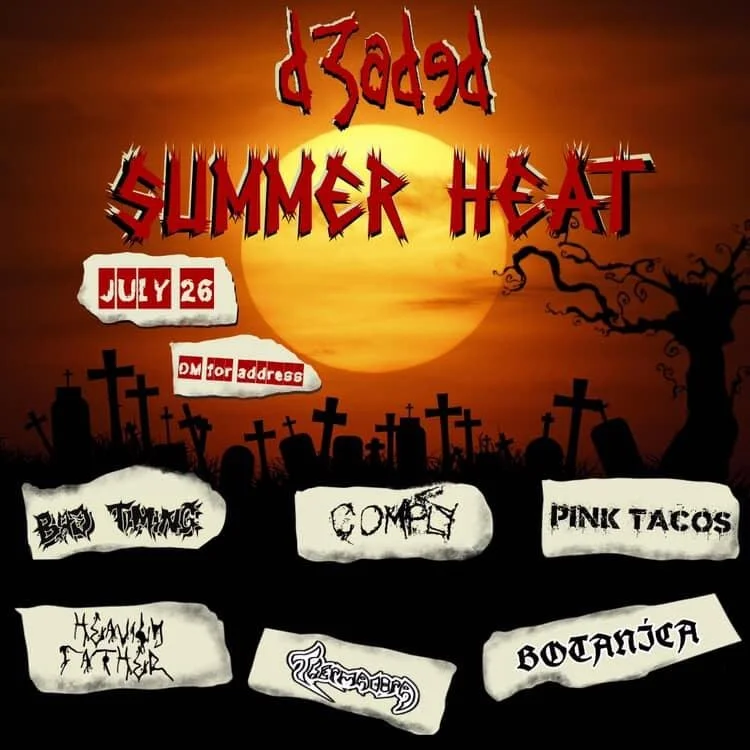D3aded Summer Heat
